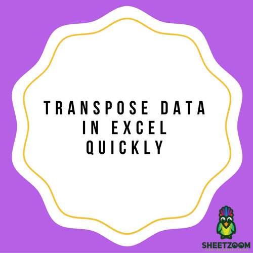 Transpose Data In Excel Quickly